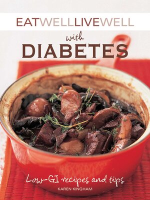 cover image of Eat Well Live Well with Diabetes: Low-GI Recipes and Tips